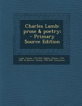 Charles Lamb: Prose Poetry (Classic Reprint)