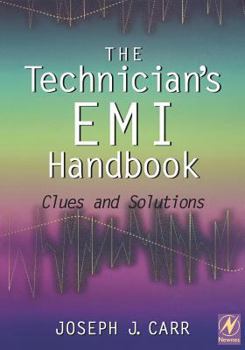 Paperback The Technician's EMI Handbook: Clues and Solutions Book