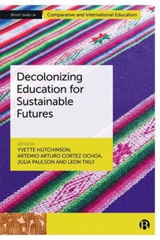 Paperback Decolonizing Education for Sustainable Futures Book
