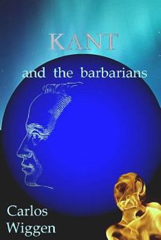 Paperback Kant and the Barbarians Book