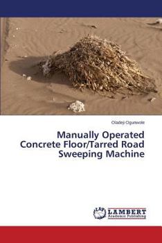 Paperback Manually Operated Concrete Floor/Tarred Road Sweeping Machine Book
