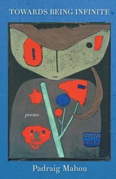 Paperback Towards Being Infinite Book