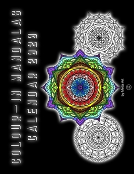 Colour-In Mandalas Calendar 2020: Colour in these Mandalas each Month - Calendar - 8.5" x 11"