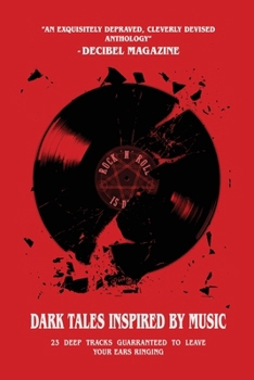 Rock 'N' Roll is Dead: Dark Tales Inspired by Music