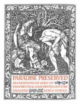 Hardcover Paradise Preserved: Recreations in Eden in Eighteenth- And Nineteenth-Century England Book