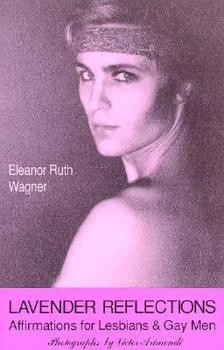 Lavender Reflections: Affirmation for Lesbians and Gay Men