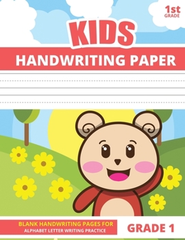 Paperback Handwriting Paper for Kids Grade 1: 1st Grade Handwriting Paper With Mid-Dotted Lines: Alphabet Letter Writing Practice Book