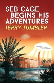 Seb Cage Begins His Adventures - Book #1 of the Dreadnought Collective