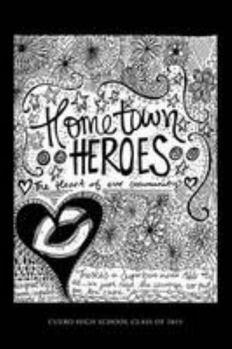 Paperback Hometown Heroes: The Heart of Our Community Book