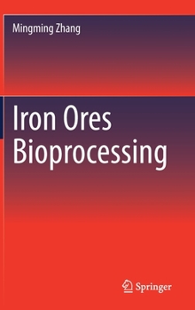 Hardcover Iron Ores Bioprocessing Book