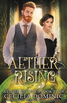 Aether Rising - Book #4 of the Aether Psychics