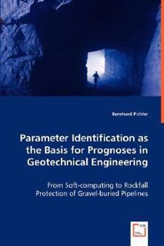 Paperback Parameter Identification as the Basis for Prognoses in Geotechnical Engineering Book
