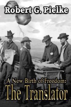 A New Birth Of Freedom: The Translator - Book  of the A New Birth of Freedom