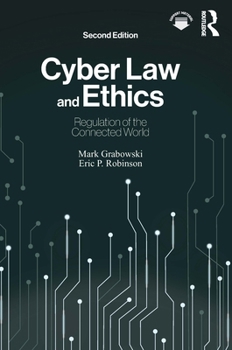 Paperback Cyber Law and Ethics: Regulation of the Connected World Book