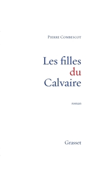 Paperback Les filles du Calvaire [French] Book