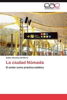 Paperback La Ciudad Nomada [Spanish] Book
