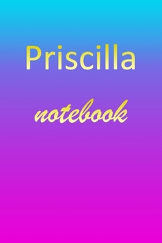 Paperback Priscilla: Blank Notebook - Wide Ruled Lined Paper Notepad - Writing Pad Practice Journal - Custom Personalized First Name Initia Book