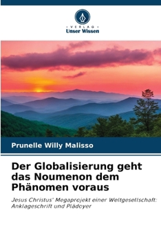 Paperback Der Globalisierung geht das Noumenon dem Phänomen voraus [German] Book