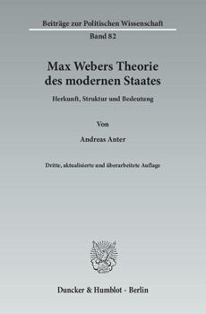 Paperback Max Webers Theorie Des Modernen Staates.: Herkunft, Struktur Und Bedeutung. [German] Book