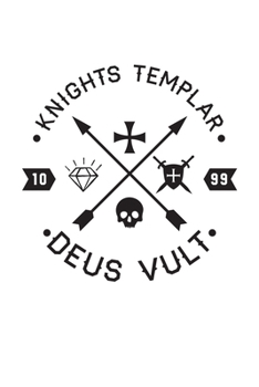 Paperback Knights Templar 1099 Deus Vult: Knights Templar Mystery & Treasure Noebook or Journal Book