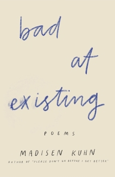 Paperback Bad At Existing: Poems Book
