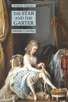 Paperback The Star and the Garter: Esoteric Classics Book