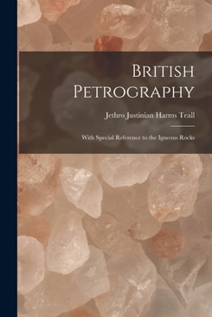 Paperback British Petrography: With Special Reference to the Igneous Rocks Book