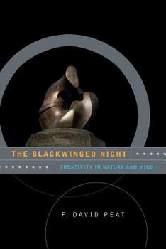 Paperback The Blackwinged Night: Creativity in Nature and Mind Book