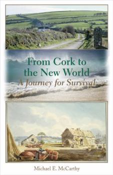 Paperback From Cork to the New World: A Journey for Survival Book