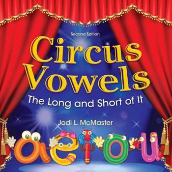 Paperback Circus Vowels Second Edition: The Long and the Short of It Book