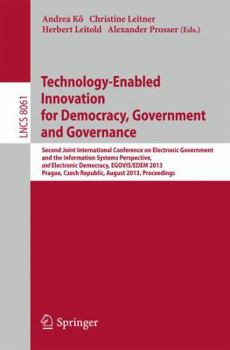 Paperback Technology-Enabled Innovation for Democracy, Government and Governance: Second Joint International Conference on Electronic Government and the Informa Book