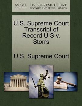 Paperback U.S. Supreme Court Transcript of Record U S V. Storrs Book