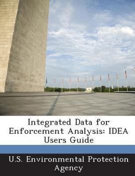Paperback Integrated Data for Enforcement Analysis: IDEA Users Guide Book