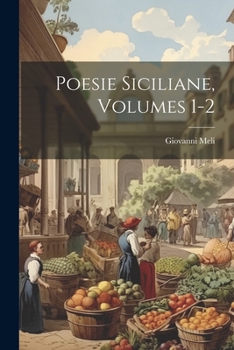 Paperback Poesie Siciliane, Volumes 1-2 [Italian] Book