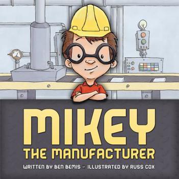 Hardcover Mikey the Manufacturer Book