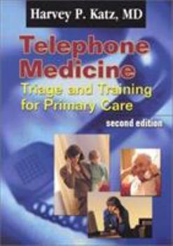 Paperback Telephone Medicine: Triage and Training for Primary Care Book