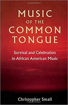 Paperback Music of the Common Tongue: Survival and Celebration in African American Music Book