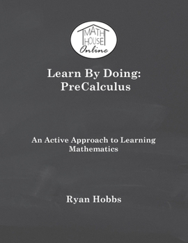 Paperback Learn By Doing: PreCalculus Book