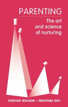 Paperback Parenting: The Art and Science of Nurturing Book