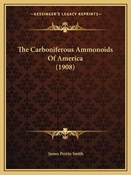 The Carboniferous Ammonoids Of America