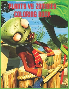 Paperback Plants vs Zombies Coloring Book: Coloring Book for Kids and adults Book