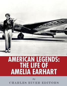 American Legends: The Life of Amelia Earhart - Book  of the American Legends