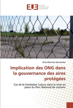 Paperback Implication des ONG dans la gouvernance des aires protégées [French] Book