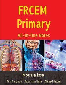 Paperback FRCEM Primary: All-In-One Notes (5th Edition, Black&White) Book