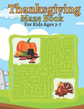 Paperback Thanksgiving Maze Book For Kids Ages 3-7 Book