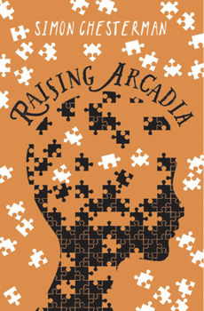 Raising Arcadia - Book #1 of the Raising Arcadia