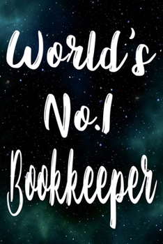 Paperback Worlds No.1 Bookkeeper: The perfect gift for the professional in your life - Funny 119 page lined journal! Book