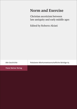 Paperback Norm and Exercise: Christian Asceticism Between Late Antiquity and Early Middle Ages Book