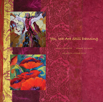 Paperback Yes, We Are Still Dancing Book