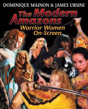 Paperback The Modern Amazons: Warrior Women On-Screen Book